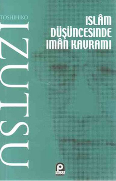 İslam Düşüncesinde İman Kavramı İslam Düşüncesinde İman Kavramı