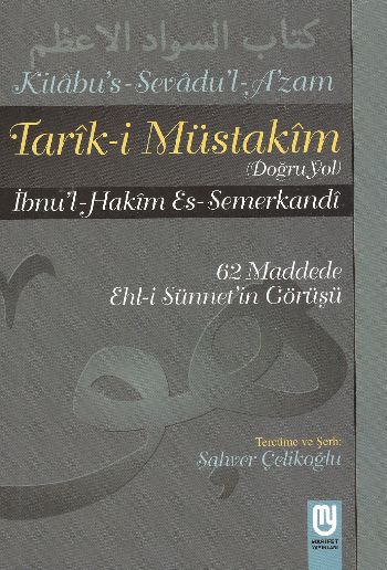 Tarık-i Müstakim Doğru Yol - Sevad-ı A'zam Tercümesi Tarık-i Müstakim Doğru Yol - Sevad-ı A'zam Tercümesi