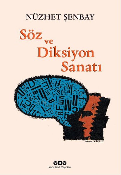 Söz ve Diksiyon Sanatı Söz ve Diksiyon Sanatı