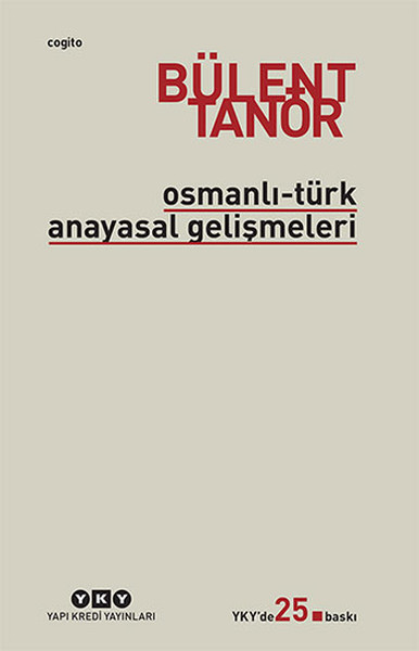 Osmanlı-Türk Anayasal Gelişmeleri Osmanlı-Türk Anayasal Gelişmeleri