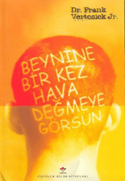 Beynine Bir Kez Hava Değmeye Görsün Beynine Bir Kez Hava Değmeye Görsün