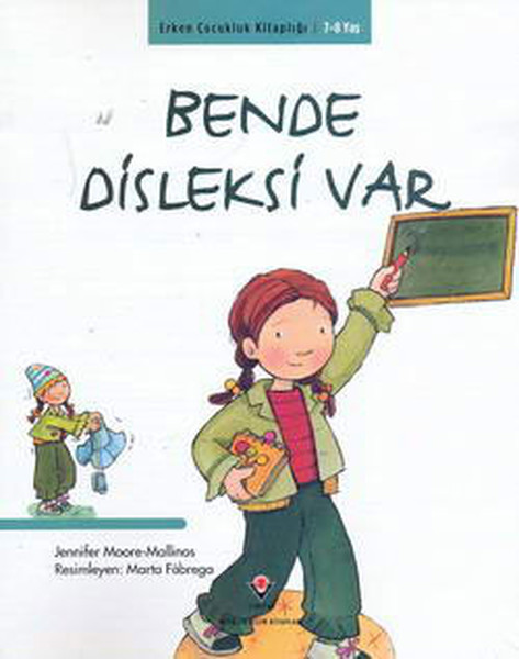 Erken Çocukluk Kitaplığı-Bende Disleksi Var Erken Çocukluk Kitaplığı-Bende Disleksi Var
