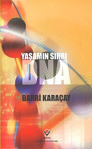 Yaşamın Sırrı DNA Yaşamın Sırrı DNA