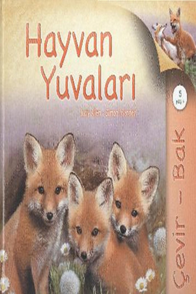 Çevir Bak Hayvan Yuvaları Çevir Bak Hayvan Yuvaları