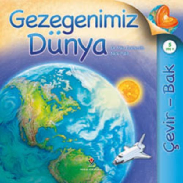 Gezegenimiz Dünya Çevir Bak Gezegenimiz Dünya Çevir Bak