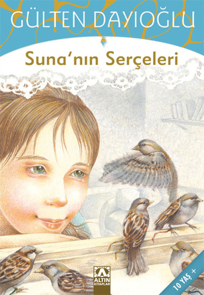 Sunanın Serçeleri Sunanın Serçeleri