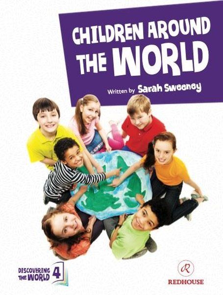 Children Around The World - Upper-Intermediate - Level 4 B2 Children Around The World - Upper-Intermediate - Level 4 B2