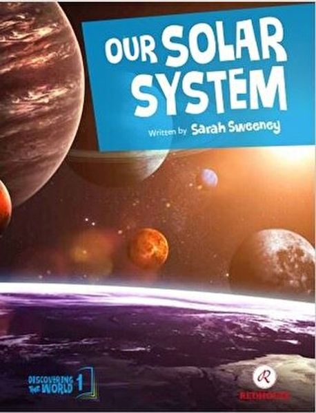 Our Solar System Our Solar System