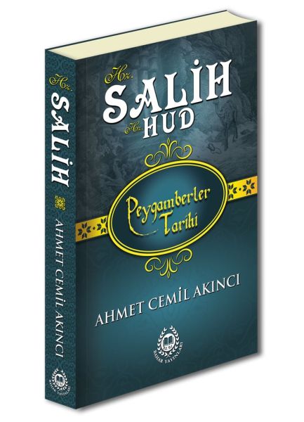 Peygamberler Tarihi - Hz. Salih-Hz. Hud Peygamberler Tarihi - Hz. Salih-Hz. Hud