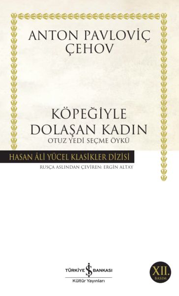 Köpeğiyle Dolaşan Kadın - Hasan Ali Yücel Klasikleri Köpeğiyle Dolaşan Kadın - Hasan Ali Yücel Klasikleri