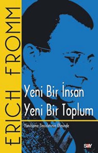 Yeni Bir İnsan Yeni Bir Toplum Yeni Bir İnsan Yeni Bir Toplum