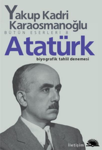 Atatürk (Yakup Kadri Karaosmanoğlu) Atatürk (Yakup Kadri Karaosmanoğlu)