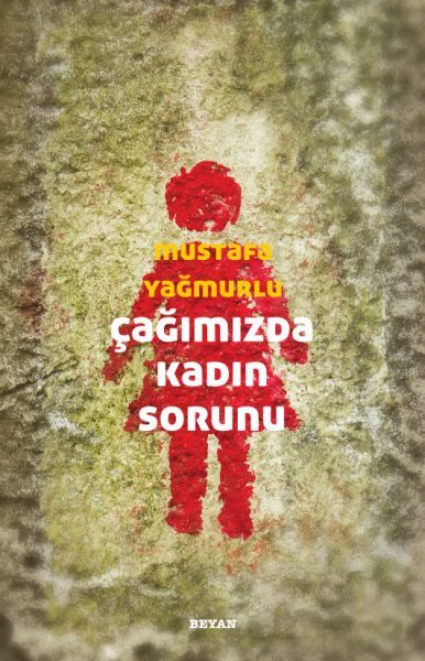 Çağımızda Kadın Sorunu Çağımızda Kadın Sorunu