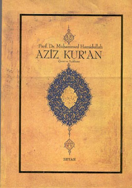 Aziz Kur'an - Çeviri ve Açıklama; (Küçük Boy, Metinsiz) Aziz Kur'an - Çeviri ve Açıklama; (Küçük Boy, Metinsiz)