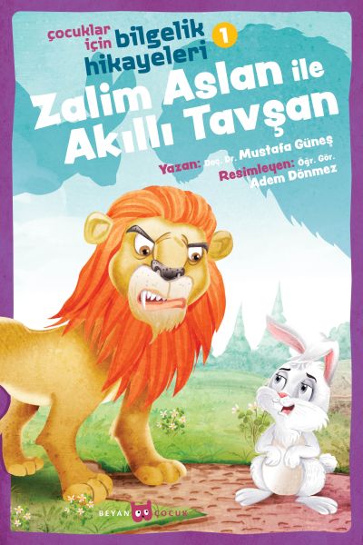 Zalim Aslan ile Akıllı Tavşan - Çocuklar İçin Bilgelik Hikayeleri 1 Zalim Aslan ile Akıllı Tavşan - Çocuklar İçin Bilgelik Hikayeleri 1