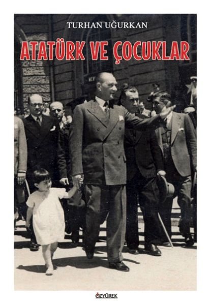 Atatürk ve Çocuklar Atatürk ve Çocuklar