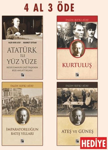 Atatürk ile Yüz Yüze - Kurtuluş - İmparatorluğun Batış Yılları (Ateş ve Güneş Hediye) Atatürk ile Yüz Yüze - Kurtuluş - İmparatorluğun Batış Yılları (Ateş ve Güneş Hediye)