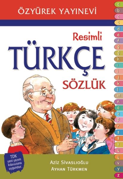İlköğretim Resimli Türkçe Sözlük İlköğretim Resimli Türkçe Sözlük