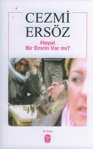 Hayat Bir Emrin Var mı Hayat Bir Emrin Var mı