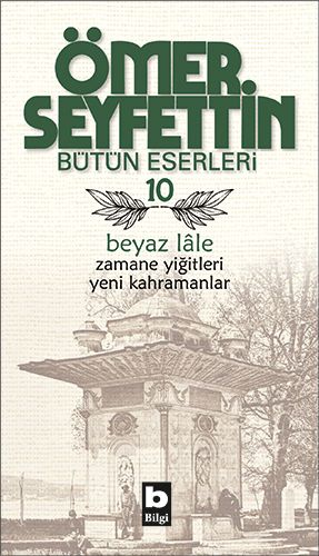 Beyaz Lale / Zamane Yiğitleri / Yeni Kahramanlar