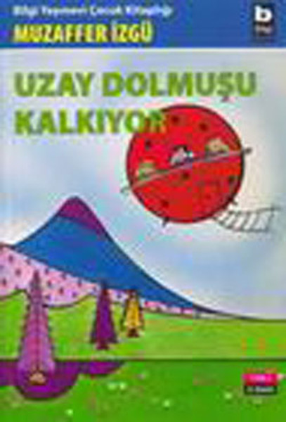 Uzay Dolmuşu Kalkıyor Uzay Dolmuşu Kalkıyor