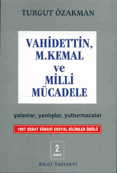 Vahidettin, M. Kemal ve Milli Mücadele Vahidettin, M. Kemal ve Milli Mücadele
