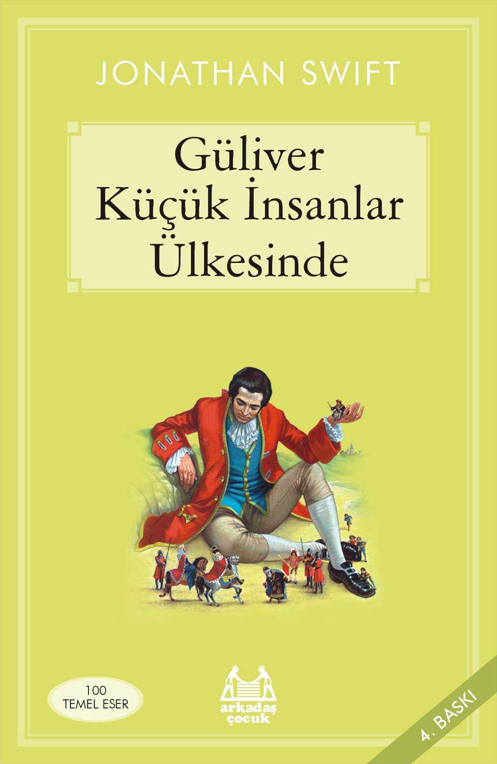 Güliver Küçük İnsanlar Ülkesinde Güliver Küçük İnsanlar Ülkesinde