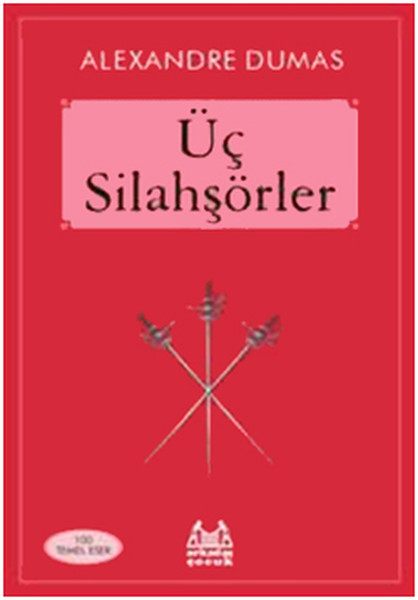 Üç Silahşörler Üç Silahşörler