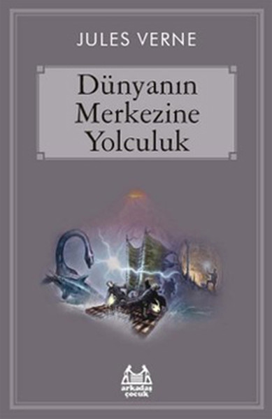 Dünyanın Merkezine Yolculuk Dünyanın Merkezine Yolculuk
