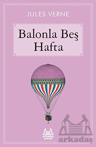 Balonla Beş Hafta Balonla Beş Hafta