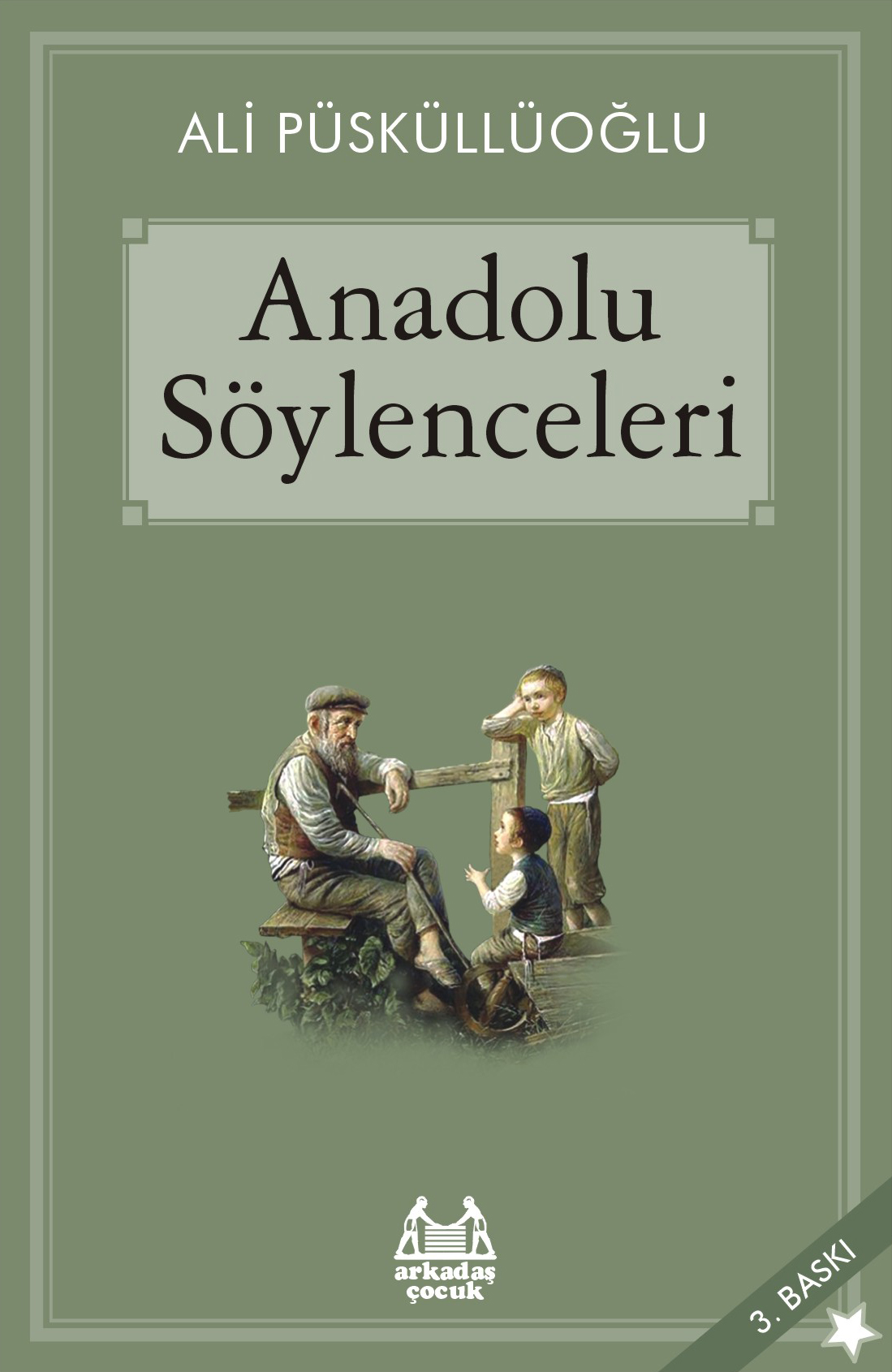 Anadolu Söylenceleri Anadolu Söylenceleri