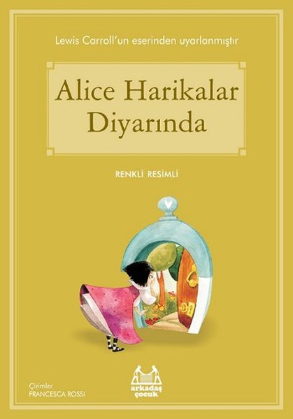 Alice Harikalar Diyarında Alice Harikalar Diyarında