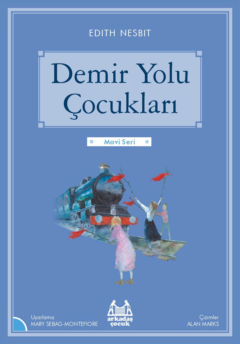 Mavi Seri - Demir Yolu Çocukları Mavi Seri - Demir Yolu Çocukları