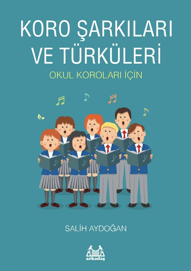 Koro Şarkıları ve Türküleri Koro Şarkıları ve Türküleri
