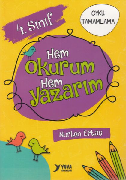 4. Sınıf Hem Okurum Hem Yazarım 4. Sınıf Hem Okurum Hem Yazarım