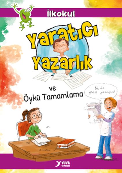 Yaratıcı Yazarlık ve Öykü Tamamlama Yaratıcı Yazarlık ve Öykü Tamamlama
