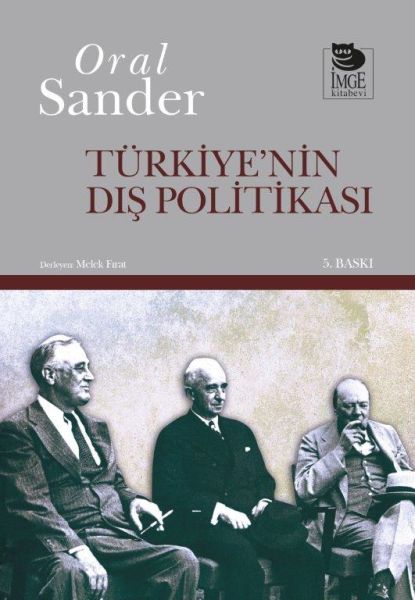 Türkiye’nin Dış Politikası Türkiye’nin Dış Politikası