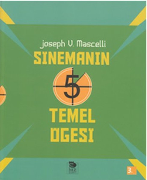 Sinemanın 5 Temel Öğesi Sinemanın 5 Temel Öğesi