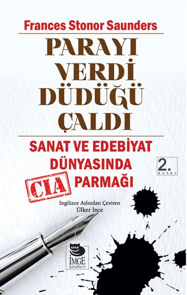 Parayı Verdi Düdüğü Çaldı  Sanat ve Edebiyat Dünyasında CIA Parmağı Parayı Verdi Düdüğü Çaldı  Sanat ve Edebiyat Dünyasında CIA Parmağı
