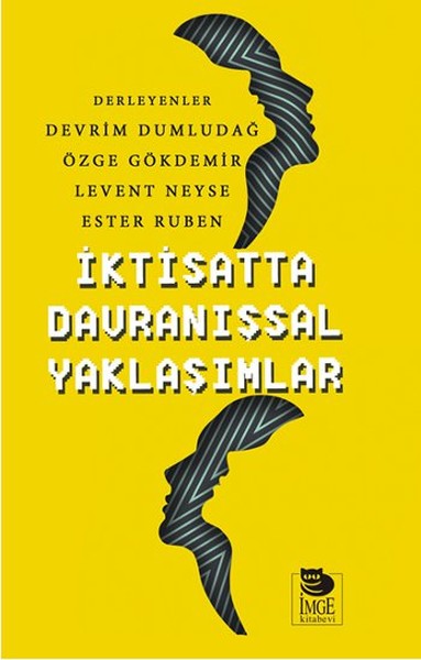 İktisatta Davranışsal Yaklaşımlar İktisatta Davranışsal Yaklaşımlar