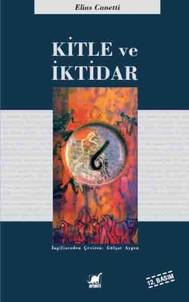 Kitle ve İktidar Kitle ve İktidar