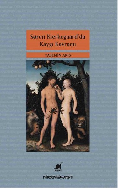 Soren Kierkegaard'da Kaygı Kavramı Soren Kierkegaard'da Kaygı Kavramı
