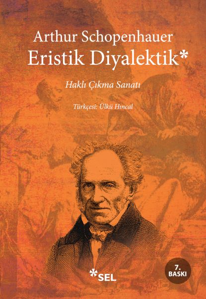 Eristik Diyalektik Haklı Çıkma Sanatı Eristik Diyalektik Haklı Çıkma Sanatı