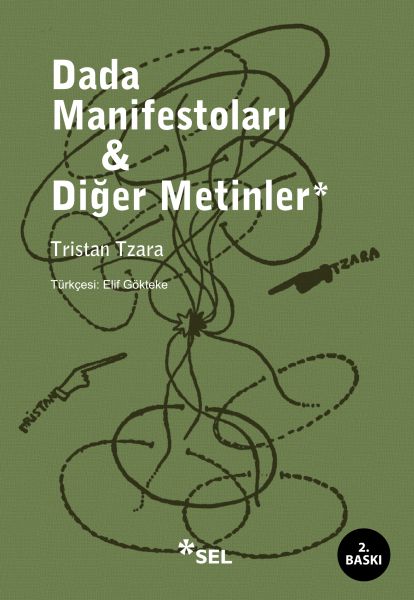 Dada Manifestoları ve Diğer Metinler Dada Manifestoları ve Diğer Metinler