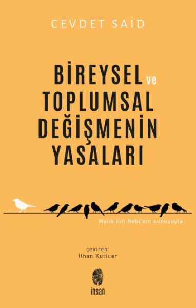 Bireysel Ve Toplumsal Değişmenin Yasaları Bireysel Ve Toplumsal Değişmenin Yasaları