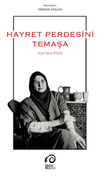 Hayret Perdesini Temaşa Ayşe Saşa Kitabı Hayret Perdesini Temaşa Ayşe Saşa Kitabı
