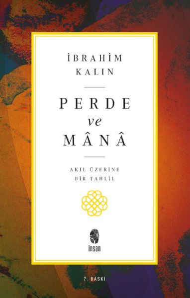 Perde ve Mana - Akıl Üzerine Bir Tahlil Perde ve Mana - Akıl Üzerine Bir Tahlil