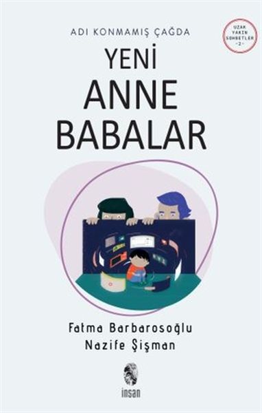 Adı Konmamış Çağda Yeni Anne Babalar Adı Konmamış Çağda Yeni Anne Babalar