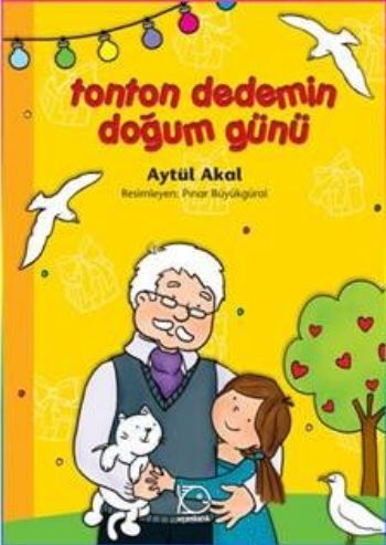 Tonton Dedemin Doğum Günü Tonton Dedemin Doğum Günü