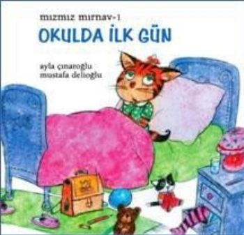 Mızmız Mırnav 1 Okulda İlk Gün